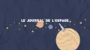 Le Journal de l'Espace splash