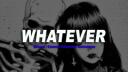 Whatever│
