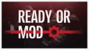 Ready or Mod splash