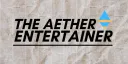 The Aether Entertainer splash