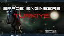 Space Engineers 1 & 2 Türkiye Banner