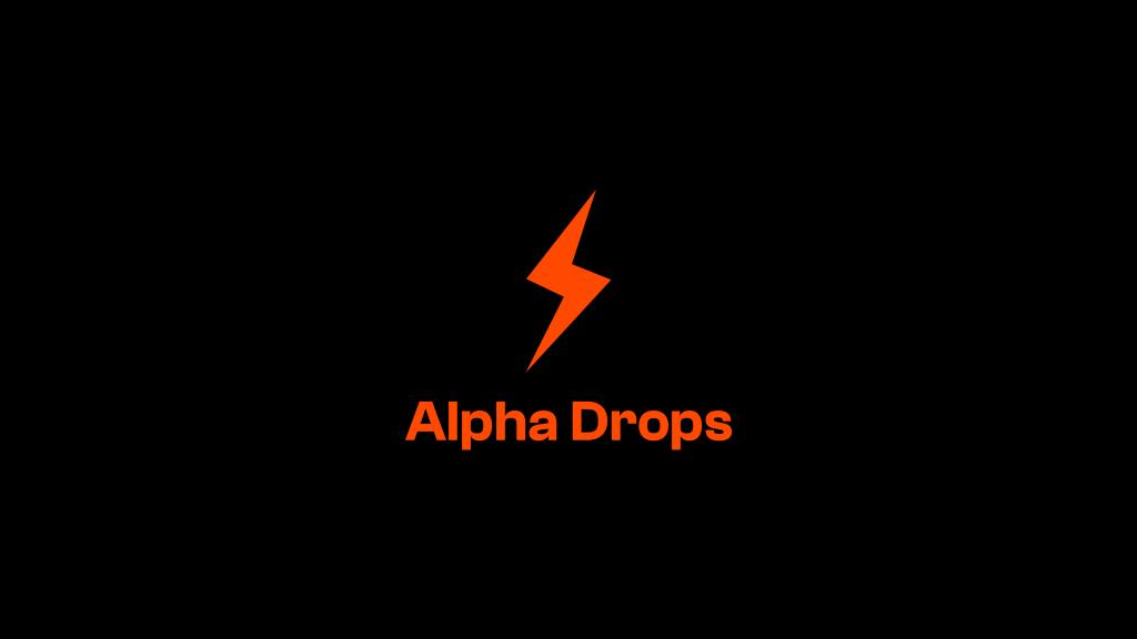Alpha Drops