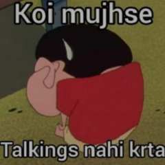 Koi mujhse talkings nahi krta