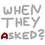 When They Asked? Discord sticker