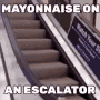 MAYO ON ESCALATOR  Discord sticker