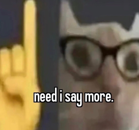 Need I Say More Discord sticker