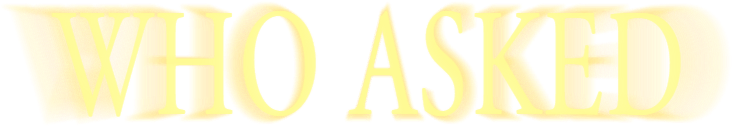 WhoAsked