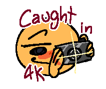 Caught in 4k Discord sticker