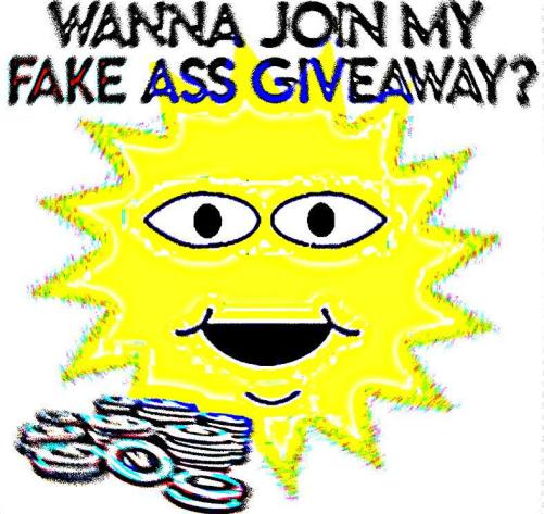 Wanna join my fake giveaway?