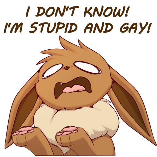 Eevee is stupid and gay