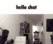 hello chat