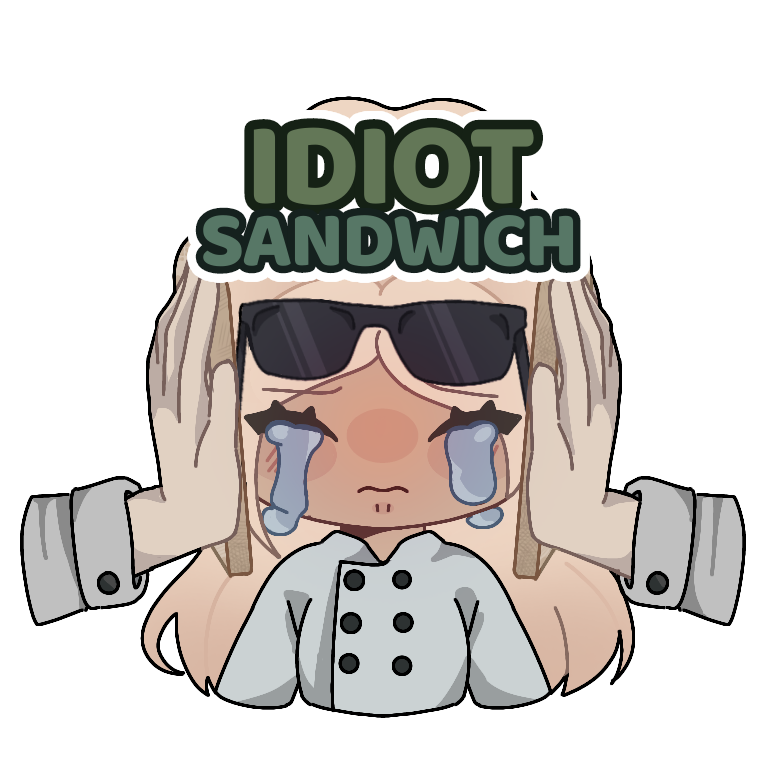 IDIOT SANDWHICH