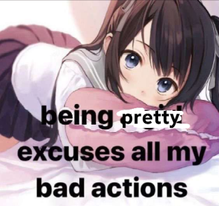 im being pretty excuses me