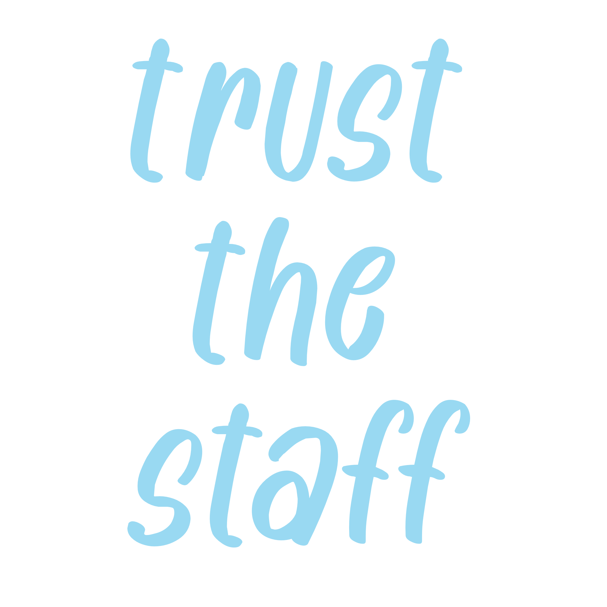 Trust The Staff! 