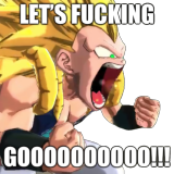 LETS FUCKING GO