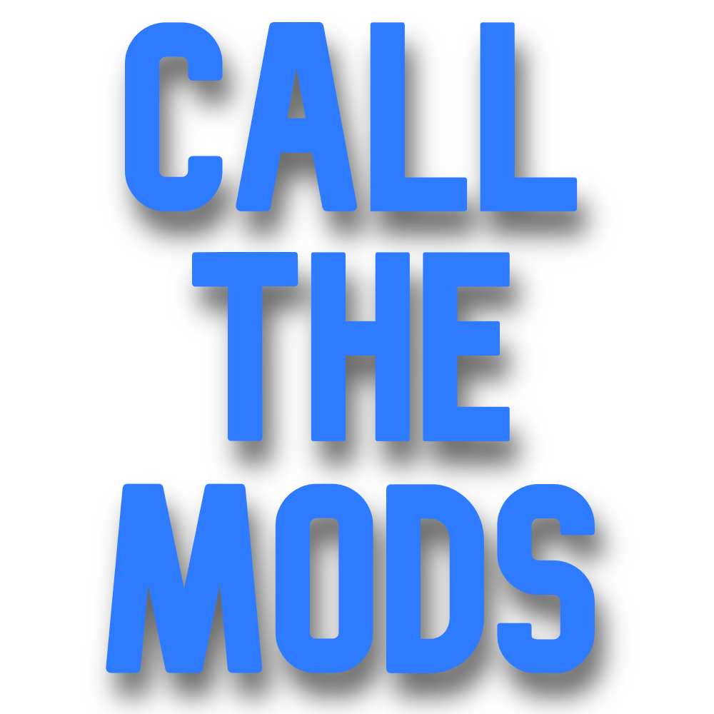 Call The Mods