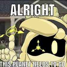 this planet needs to go