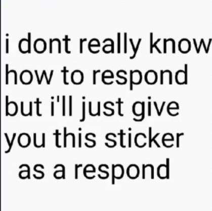 I don't know what to say