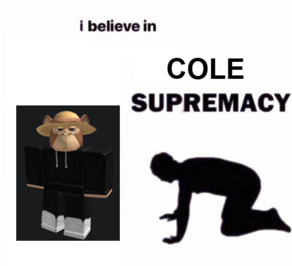 Cole Supremacy