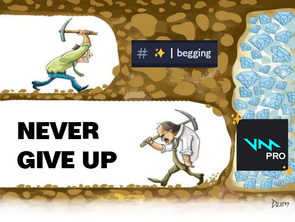 NEVER GIVE UP