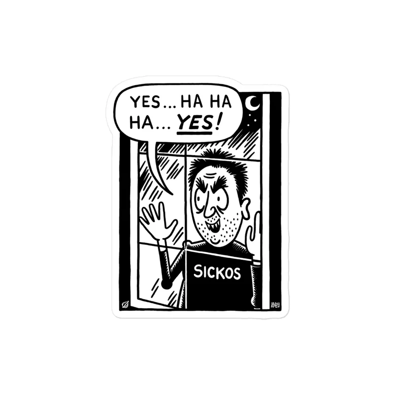sickos