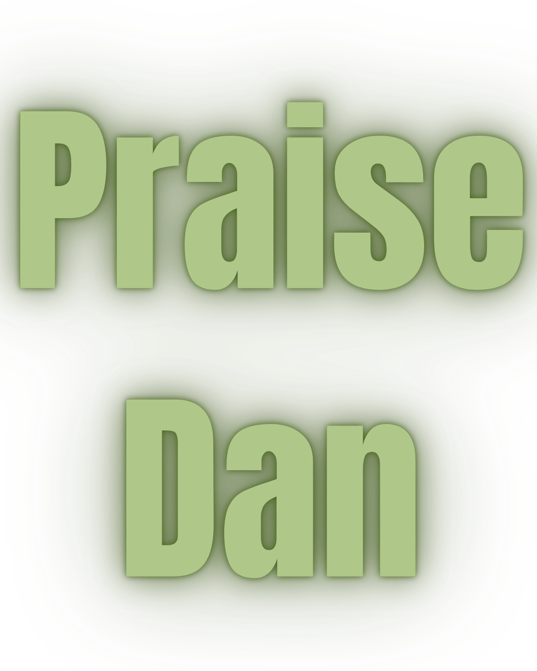 Praise_Dan