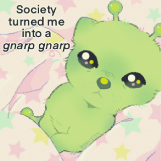society turned me gnarp Discord sticker
