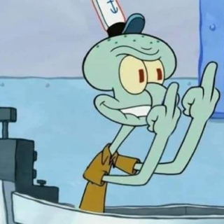 Fuck You squidward