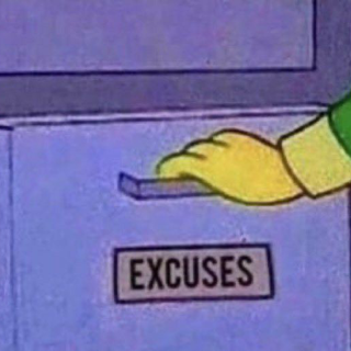 Excuses