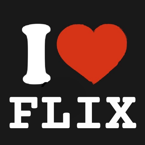 I Love Flix /flixy