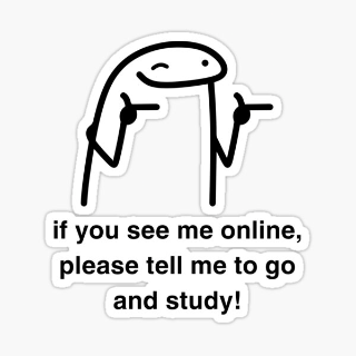 tell me to go study