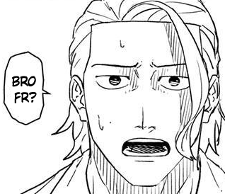 bro fr?