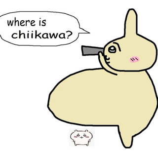 where chiikawa? 
