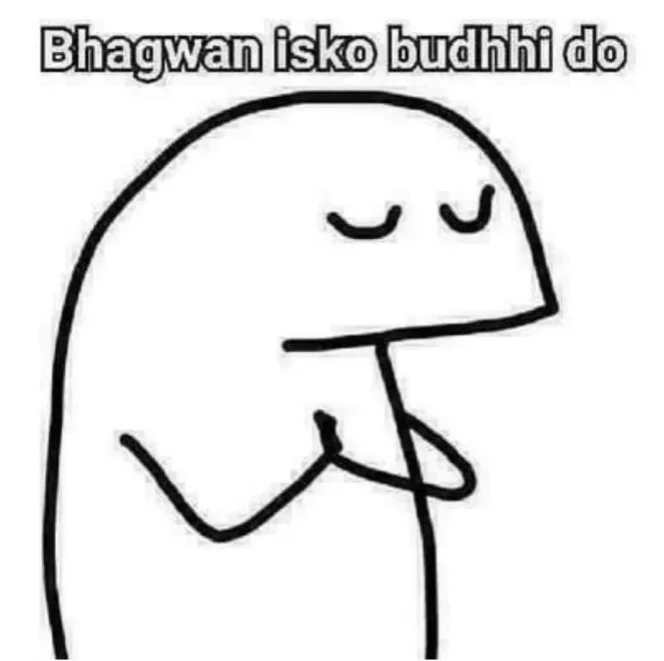 Bhagwan_isko_buddhi_do