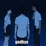 Goodbye