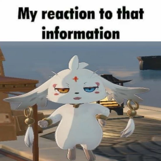 Reaction to that information