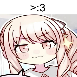got that >:3 in me  Discord sticker
