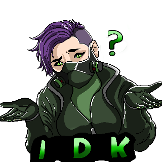 Idk