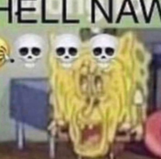 hell nahh