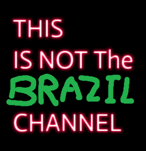 not brazil channel