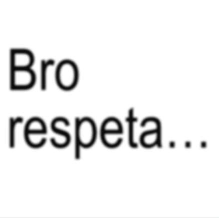Bro Respeta || .gg/amiguitos Discord sticker