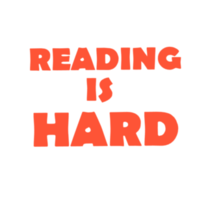 Reading Is Hard Discord sticker