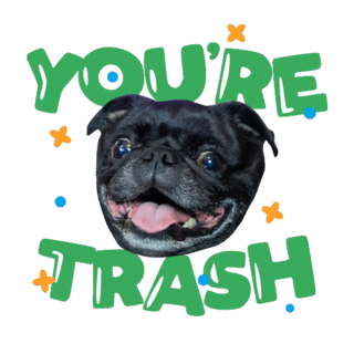 pug trash
