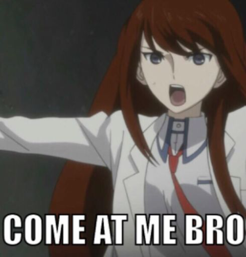 Come At Me Bro Kurisu Discord sticker