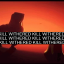 KILL WITHERED