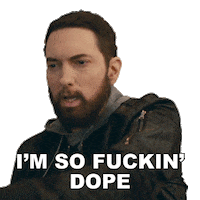 Eminem: I'm so fuckin' dope