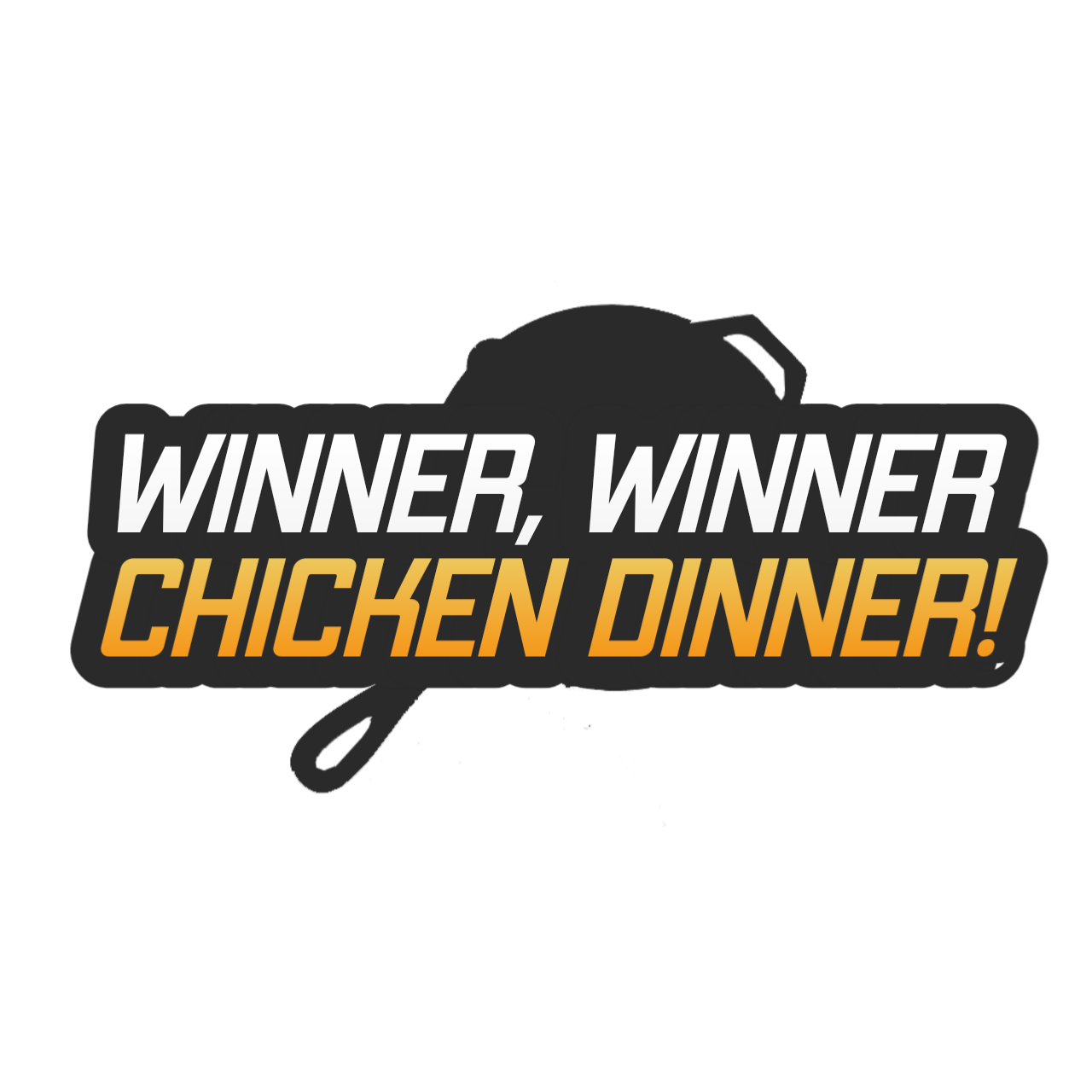 Winner Winner Chicken Dinner