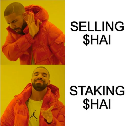 you don't sell HAI, you stake  Discord sticker