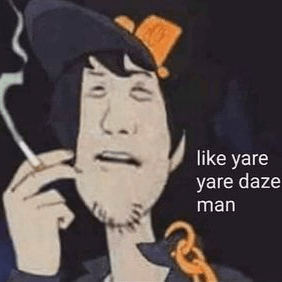 like yare yare daze man Discord sticker