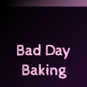 Bad Day Baking